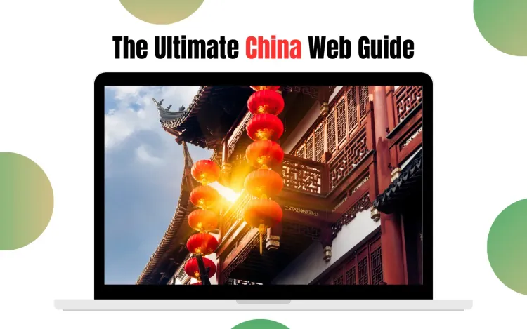 How to Launch a Website in China: The Ultimate 2026 Guide for Foreign Businesses